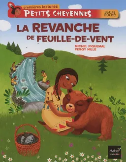 Petits Cheyennes. La revanche de Feuille-de-Vent | Michel Piquemal, Peggy Nille