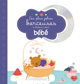 Les plus jolies berceuses à chanter à mon bébé | Capucine, Natacha Fabry, Angélique Magnan, Solhal