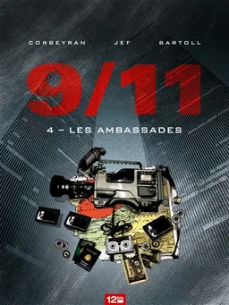 9-11. Vol. 4. Les ambassades | Jean-Claude Bartoll, Corbeyran, Jef, Jocelyne Charrance