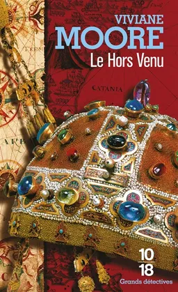 L'épopée des Normands de Sicile. Vol. 4. Le hors venu | Viviane Moore