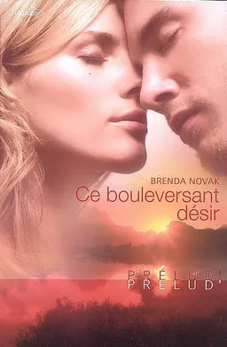 Ce bouleversant désir | Brenda Novak