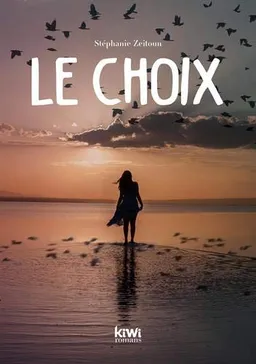 Le choix | Stéphanie Zeitoun