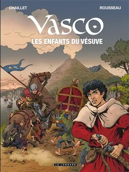 Vasco. Vol. 25. Les enfants du Vésuve | Gilles Chaillet, Dominique Rousseau, Chantal Defachelle