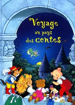 Voyage au pays des contes | Marie Duval, Alain Jost, Liliane Crismer, Liliane Crismer