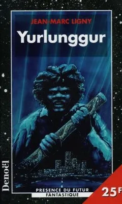 Yurlunggur | Jean-Marc Ligny