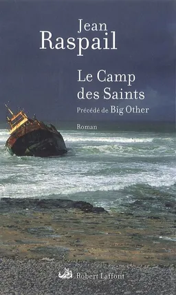 Le camp des saints. Big other | Jean Raspail