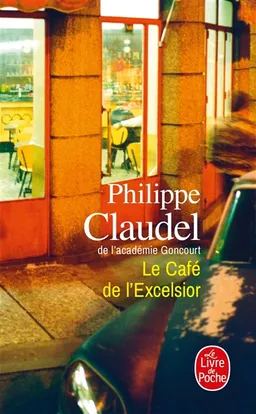 Le café de l'Excelsior | Philippe Claudel