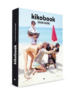 Kikobook : le livre cul(te) de Gérard Kikoïne | Gérard Kikoïne