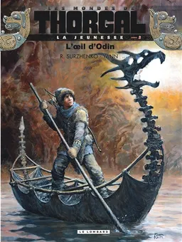 Les mondes de Thorgal. La jeunesse de Thorgal. Vol. 2. L'oeil d'Odin | Yann, Roman Surzhenko