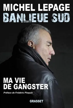 Banlieue sud : ma vie de gangster | Michel Lepage, Frédéric Ploquin