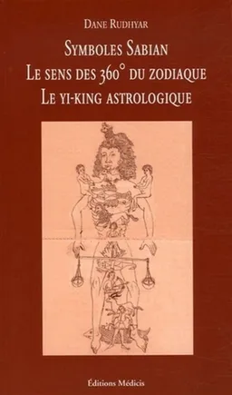 Symboles Sabian : le sens des 360 degrés du zodiaque, un mandala astrologique présentant le cycle des transformations et ses 360 phases symboliques | Dane Rudhyar
