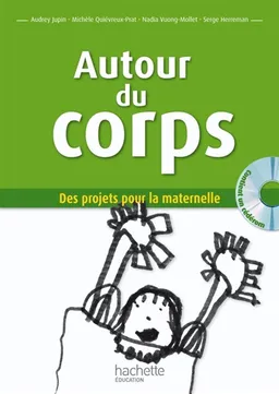 Autour du corps | Audrey Jupin, Michèle Quiévreux-Prat, Nadia Vuong-Mollet, Serge Herreman