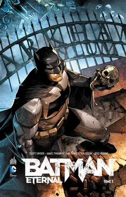 Batman eternal. Vol. 3 | Scott Snyder, James Tynion, Tim Seeley, Ray Fawkes, Kyle Higgins
