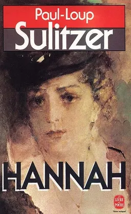 Hannah. Vol. 1. Hannah | Paul-Loup Sulitzer