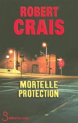 Mortelle protection | Robert Crais