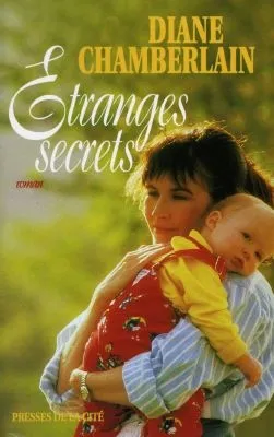 Etranges secrets | Diane Chamberlain