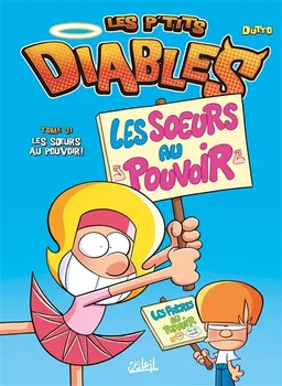 Les p'tits diables. Vol. 31. Les soeurs au pouvoir ! | Olivier Dutto, Benoît Bekaert