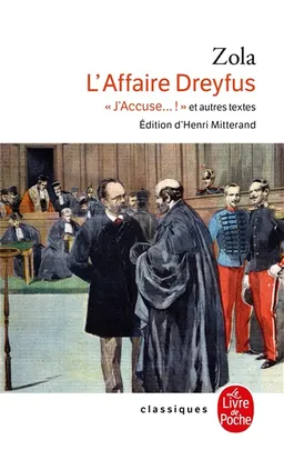 L'affaire Dreyfus : J'accuse... ! et autres textes | Emile Zola, Henri Mitterand, Henri Mitterand
