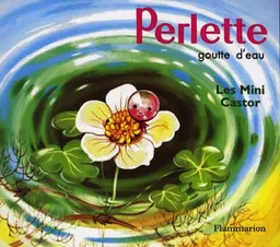 Perlette, goutte d'eau | Marie Colmont, Gerda Muller