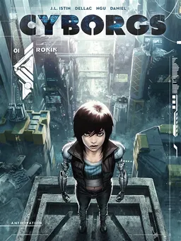 Cyborgs. Vol. 1. Ronin | Jean-Luc Istin, Benoît Dellac, Kael Ngu, Florent Daniel, Dim. D