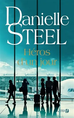 Héros d'un jour | Danielle Steel
