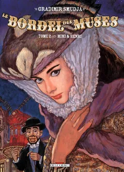 Le bordel des muses. Vol. 2. Mimi et Henri | Gradimir Smudja