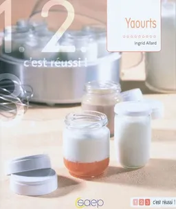 Yaourts | Ingrid Allard, Frédéric Perrin
