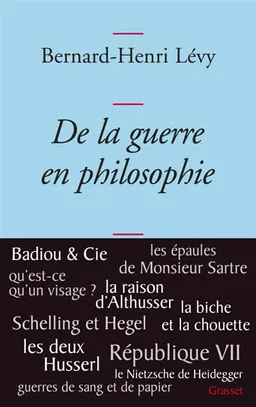 De la guerre en philosophie | Bernard-Henri Lévy