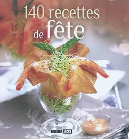 140 recettes de fête | 