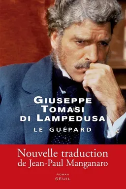 Le guépard | Giuseppe Tomasi di Lampedusa, Gioacchino Lanza Tomasi