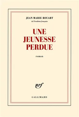 Une jeunesse perdue | Jean-Marie Rouart