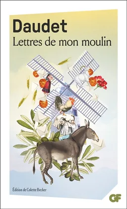 Lettres de mon moulin | Alphonse Daudet, Colette Becker