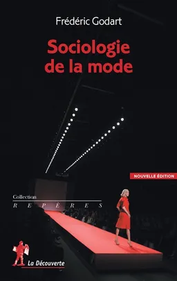 Sociologie de la mode | Frédéric Godart