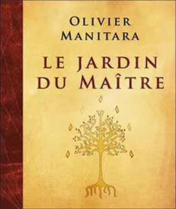 Le jardin du maître | Olivier Manitara, Guilhem Cayzac