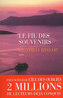 Le fil des souvenirs | Victoria Hislop