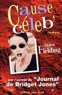 Cause céleb' | Helen Fielding