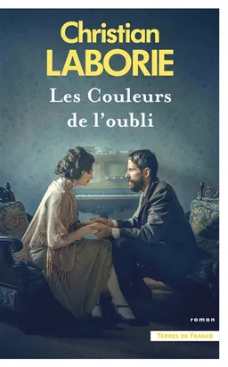 Les couleurs de l'oubli | Christian Laborie