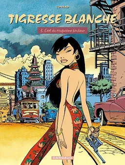 Tigresse blanche. Vol. 3. L'art du cinquième bonheur | Didier Conrad, Wilbur