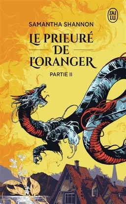 Le Prieuré de l'oranger. Vol. 2 | Samantha Shannon