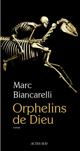 Orphelins de Dieu | Marcu Biancarelli