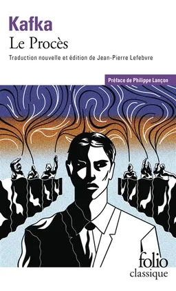 Le procès | Franz Kafka, Jean-Pierre Lefebvre, Régis Quatresous, Philippe Lançon