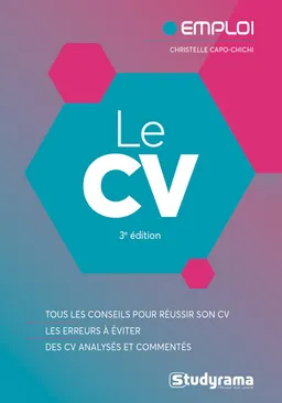 Le CV : tous les conseils pour réussir son CV, les erreurs à éviter, des CV analysés et commentés | Christelle Capo-Chichi