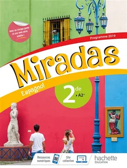 Miradas, espagnol 2de, A2+ : programme 2019 | Frédéric Brévart, Georges Serra, Yannick Hernandez