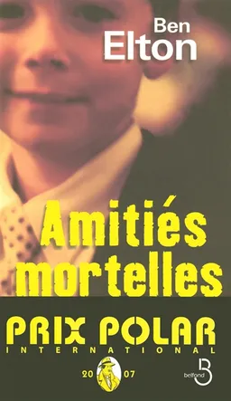 Amitiés mortelles | Ben Elton