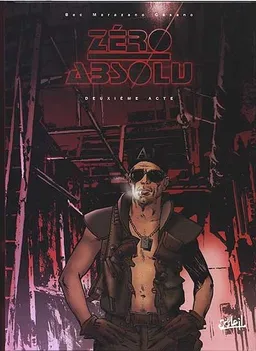 Zéro absolu. Vol. 2. Deuxième acte | Richard Marazano, Christophe Bec, Stamb