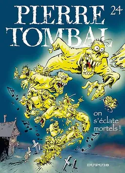 Pierre Tombal. Vol. 24. On s'éclate, mortels ! | Raoul Cauvin, Marc Hardy, Studio Cerise (coloristes de bande dessinée)