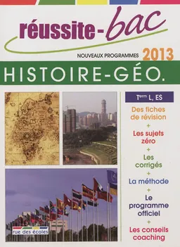 Histoire géographie, terminales L, ES : bac 2013 : nouveaux programmes | Didier Giorgini, Cédric Oline, Sandrine Henry