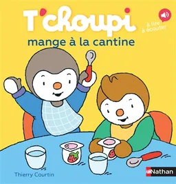 T'choupi mange à la cantine | Thierry Courtin