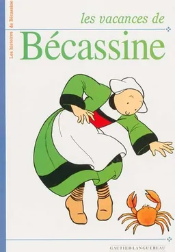 Les vacances de Bécassine | Caumery, Joseph Porphyre Pinchon