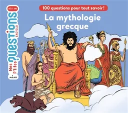 La mythologie grecque : 100 questions pour tout connaître | Sandrine Mirza, Alban Marilleau